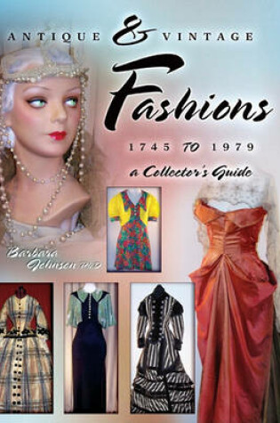 Cover of Antique & Vintage Fashions 1745-1979