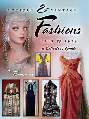 Book cover for Antique & Vintage Fashions 1745-1979