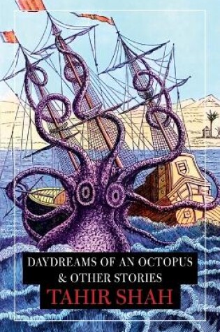 Cover of Daydreams of an Octopus & Other Stories