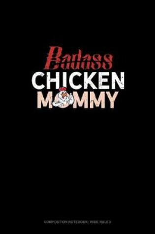 Cover of Badass Chicken Mommy