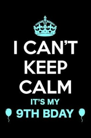 Cover of 9th Birthday I Can't Keep Calm