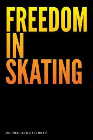 Cover of Freedom in Skating