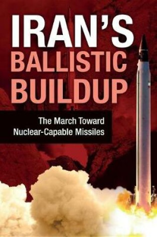 Cover of Iran's Ballistic Buildup