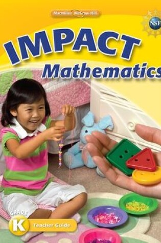 Cover of Math Connects, Grade K, IMPACT Mathematics, Teacher Edition