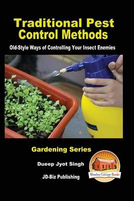 Book cover for Traditional Pest Control Methods - Old-Style Ways of Controlling Your Insect Enemies