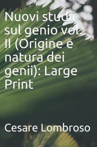 Cover of Nuovi studii sul genio vol. II (Origine e natura dei genii)