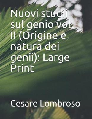 Book cover for Nuovi studii sul genio vol. II (Origine e natura dei genii)