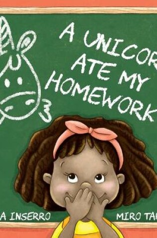 Cover of A Unicorn Ate My Homework