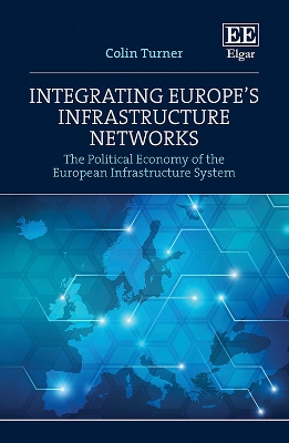 Book cover for Integrating Europe's Infrastructure Networks