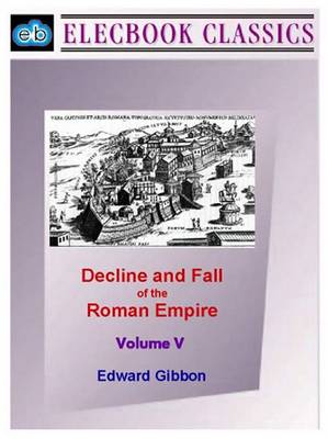 Book cover for Decline and Fall of the Roman Empire Vol V