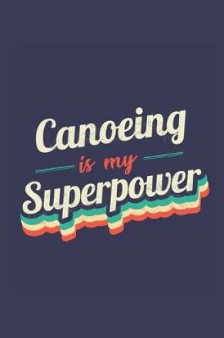 Cover of Canoeing Is My Superpower