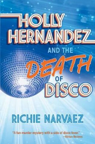 Cover of Holly Hernandez and the Death of Disco