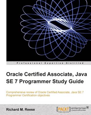 Book cover for Oracle Certified Associate, Java SE 7 Programmer Study Guide