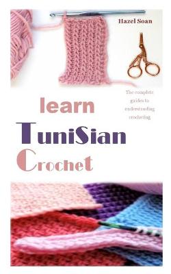 Book cover for Learn Tunisian Crochet