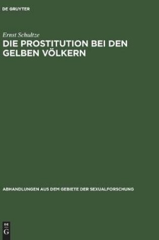 Cover of Die Prostitution Bei Den Gelben V�lkern