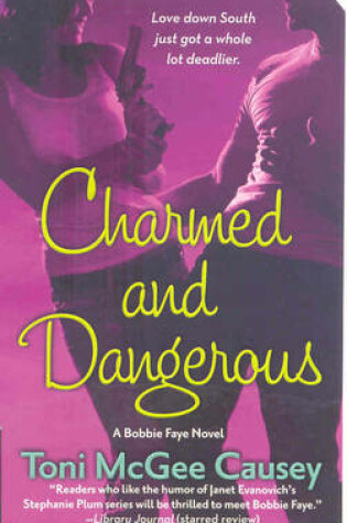 Charmed and Dangerous