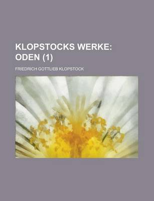 Book cover for Klopstocks Werke (1); Oden