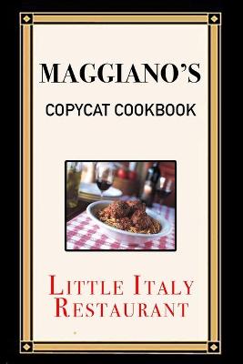 Book cover for Maggiano's Copycat Cookbook