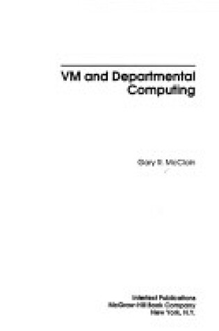 Cover of Virtual Machine and Departmental Computing