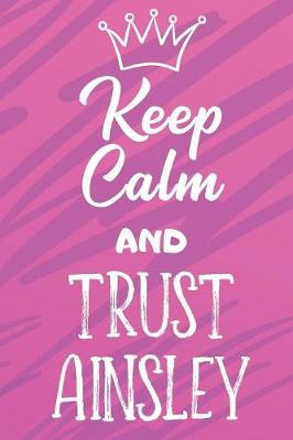 Book cover for Keep Calm And Trust Ainsley