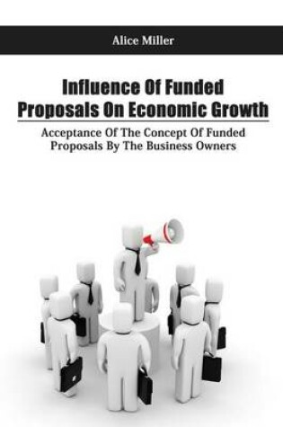 Cover of Influence of Funded Proposals on Economic Growth