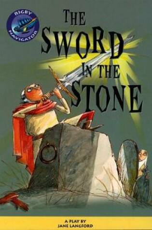 Cover of Navigator: The Sword in the Stone Guided Reading Pack