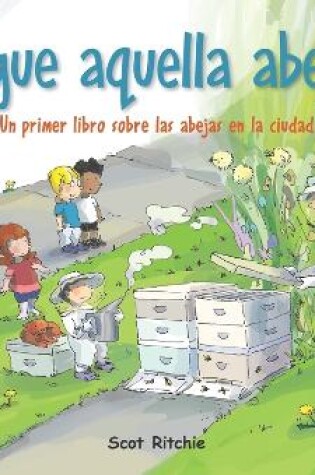 Cover of ¡Sigue Aquella Abeja!