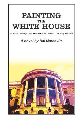 Book cover for Painting the White House