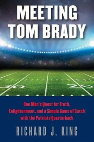 Cover of Meeting Tom Brady