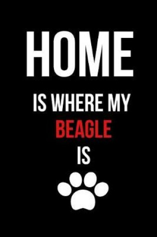Cover of Home Is Where My Beagle Is
