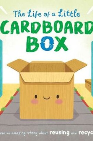 Cover of The Life of a Little Cardboard Box
