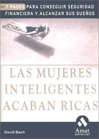 Book cover for Las Mujeres Inteligentes Acaban Ricas