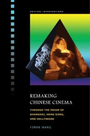 Cover of Remaking Chinese Cinema