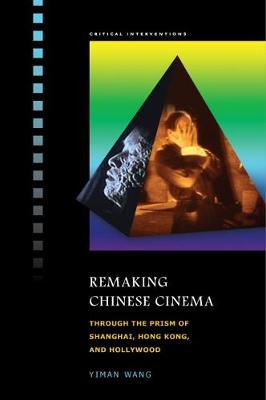 Book cover for Remaking Chinese Cinema