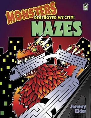 Cover of Monsters Destroyed My City! Mazes