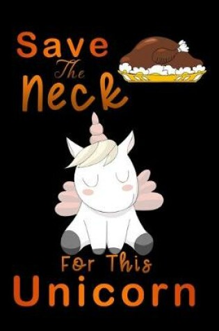 Cover of save neck for this unicorn