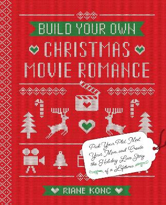 Book cover for Build Your Own Christmas Movie Romance