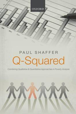 Book cover for Q-Squared: Combining Qualitative and Quantitative Approaches in Poverty Analysis