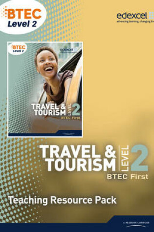 Cover of BTEC Level 2 First Travel and Tourism Teaching Resource Pack