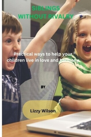 Cover of Siblings Without Rivalry