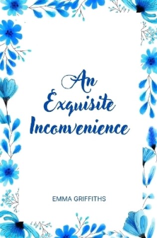 Cover of An Exquisite Inconvenience