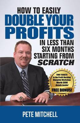 Book cover for How to Double Your Profits in Less Than Six Months Starting from Scratch