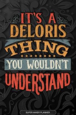 Book cover for It's A Deloris Thing You Wouldn't Understand