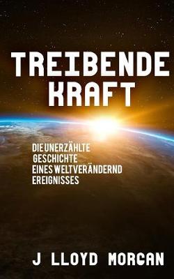 Book cover for Treibende Kraft