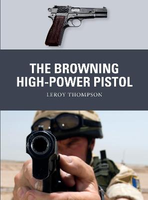 Book cover for The Browning High-Power Pistol