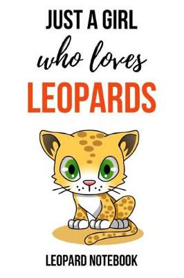 Book cover for Just A Girl Who Loves Leopards