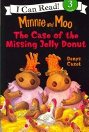 Book cover for Minnie and Moo and the Case of the Missing Jelly Donut (4 Paperback/1 CD)