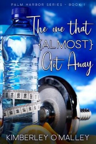 Cover of The One That (Almost) Got Away