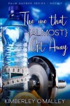 Book cover for The One That (Almost) Got Away