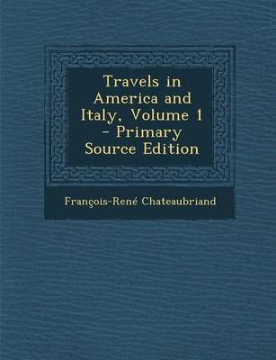 Book cover for Travels in America and Italy, Volume 1 - Primary Source Edition